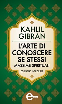 L'arte di conoscere se stessi. Massime spirituali