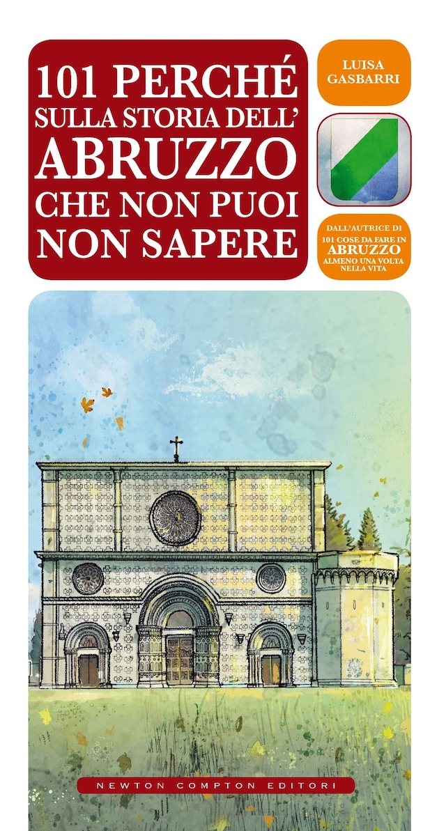 Book cover for 101 perché sulla storia dell'Abruzzo che non puoi non sapere