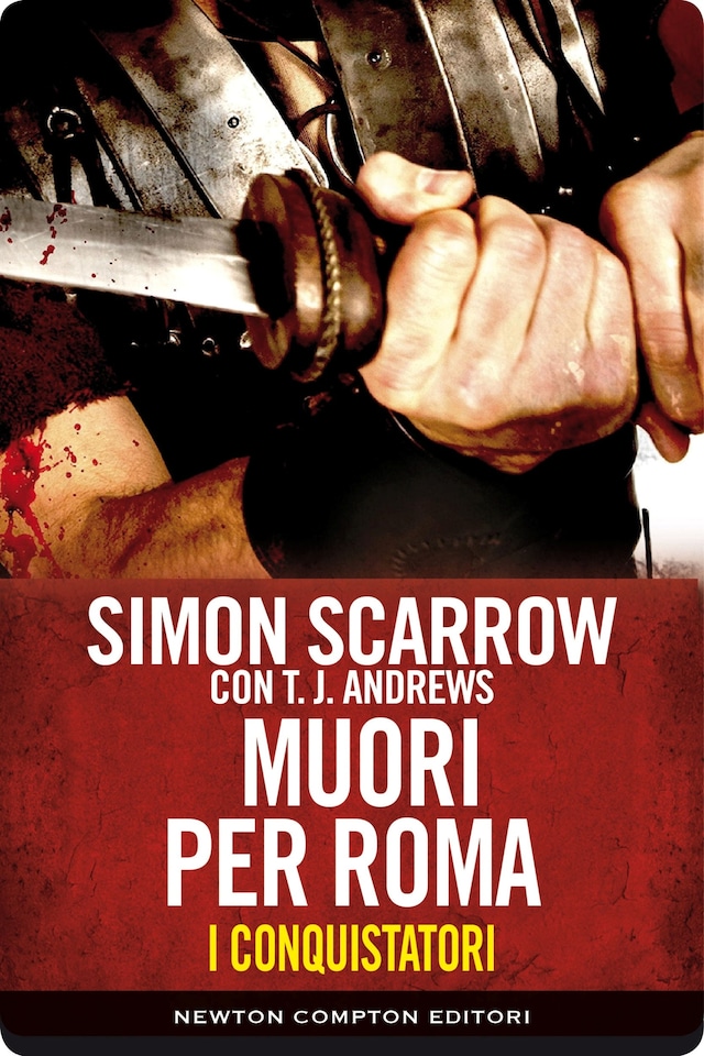 Book cover for I conquistatori 5 Muori per Roma