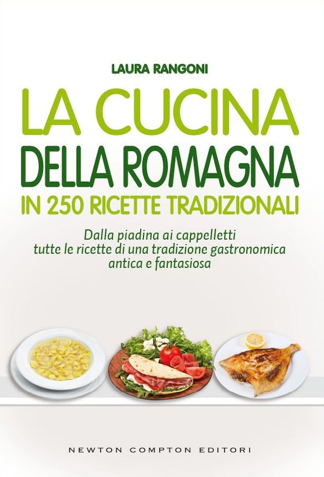 Boekomslag van La cucina della Romagna in 250 ricette tradizionali