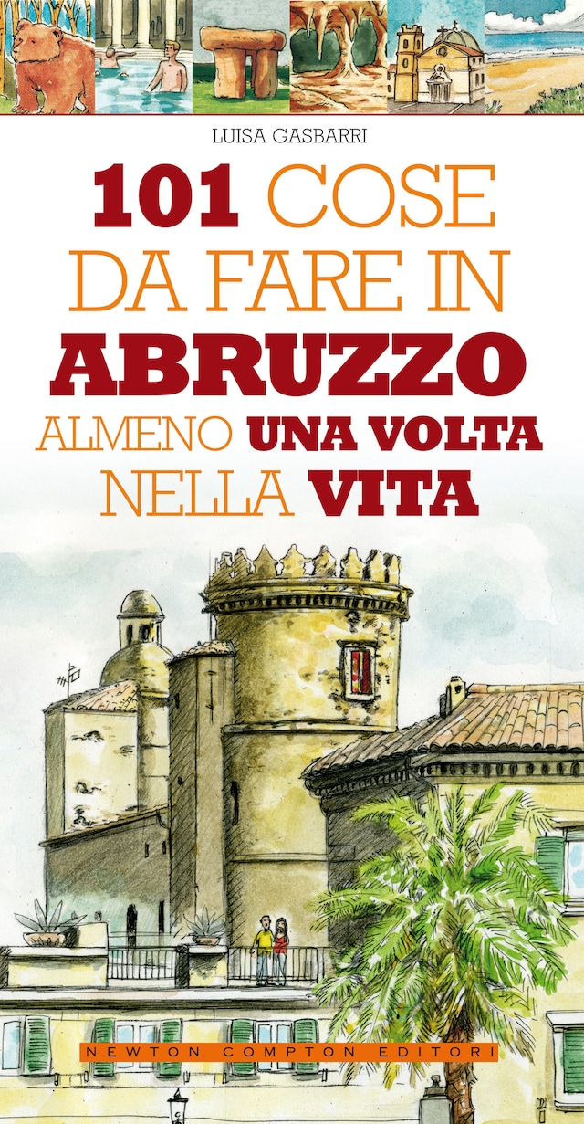 Copertina del libro per 101 cose da fare in Abruzzo almeno una volta nella vita