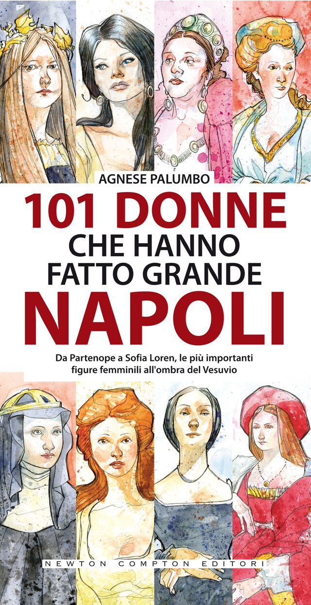 Book cover for 101 donne che hanno fatto grande Napoli