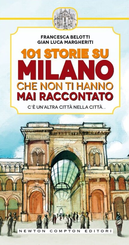 101 storie su Milano che non ti hanno mai raccontato bookCoverFor