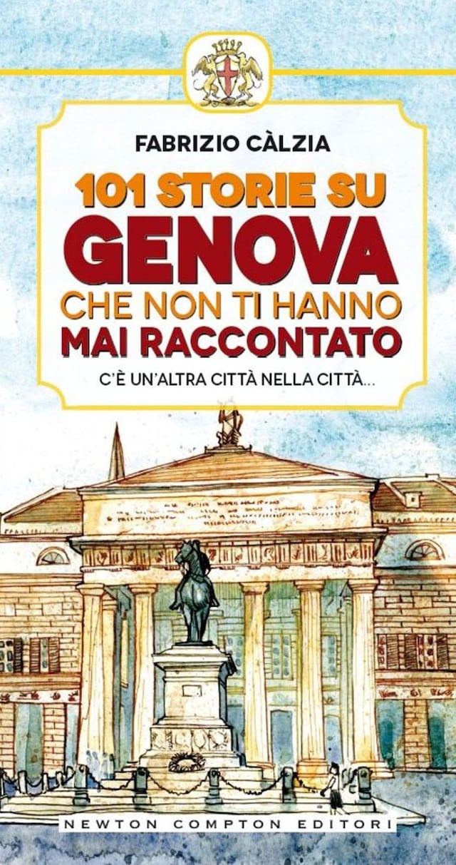 Book cover for 101 storie su Genova che non ti hanno mai raccontato