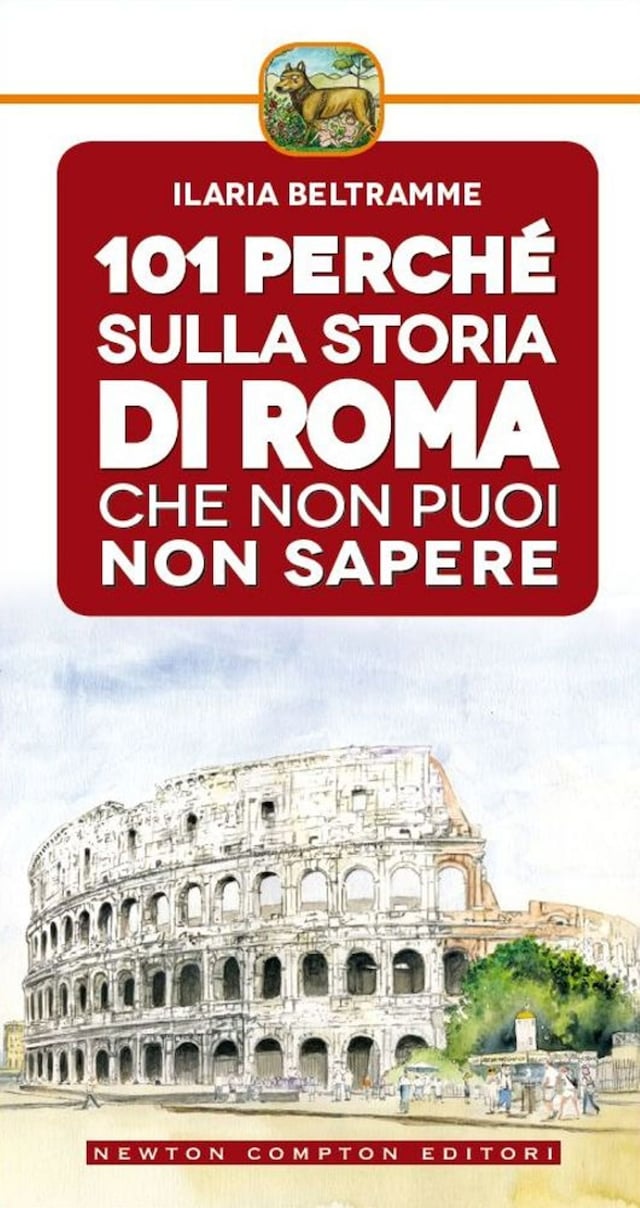 Book cover for 101 perché sulla storia di Roma che non puoi non sapere