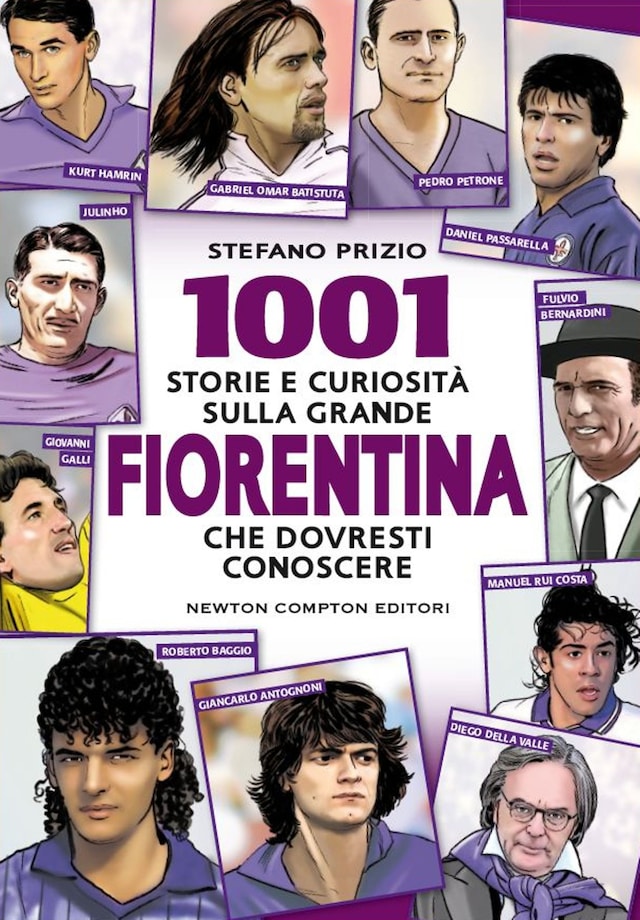 Couverture de livre pour 1001 storie e curiosità sulla grande Fiorentina che dovresti conoscere