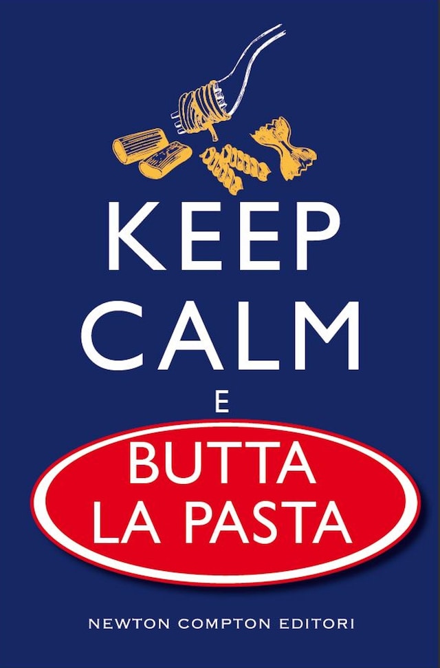 Copertina del libro per Keep calm e butta la pasta