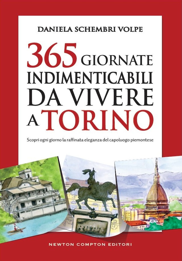 Copertina del libro per 365 giornate indimenticabili da vivere a Torino