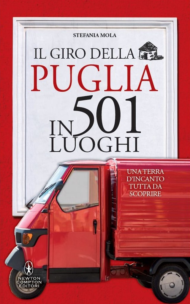 Okładka książki dla Il giro della Puglia in 501 luoghi