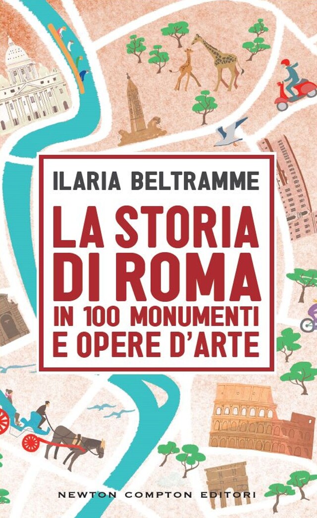 Book cover for La storia di Roma in 100 monumenti e opere d'arte