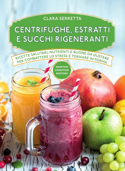 Centrifughe, estratti e succhi rigeneranti bookCoverFor
