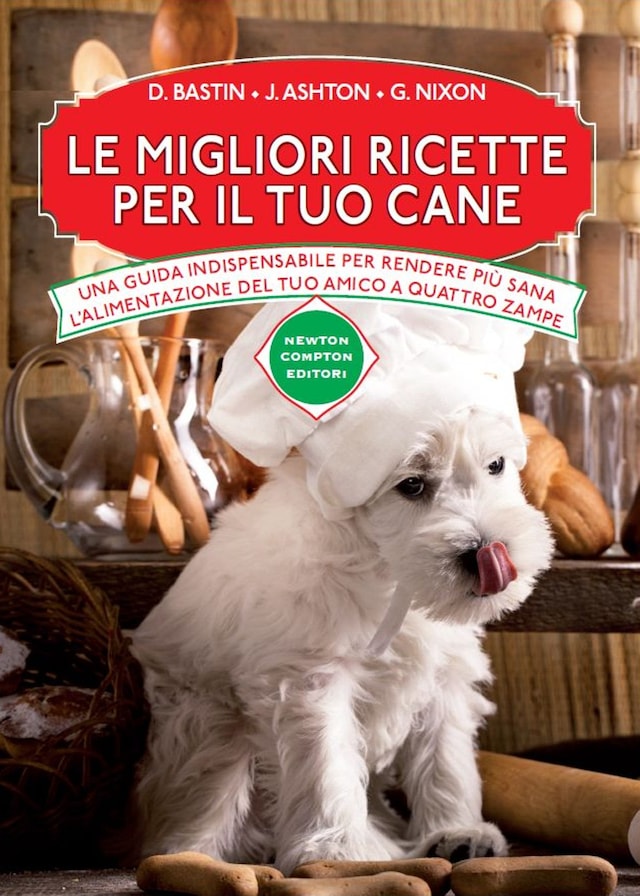 Book cover for Le migliori ricette per il tuo cane