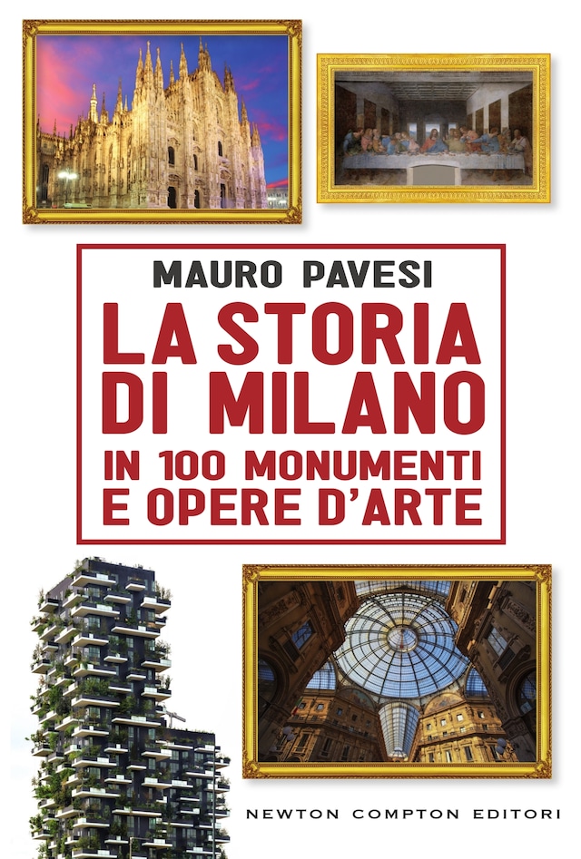 Book cover for La storia di Milano in 100 monumenti e opere d'arte