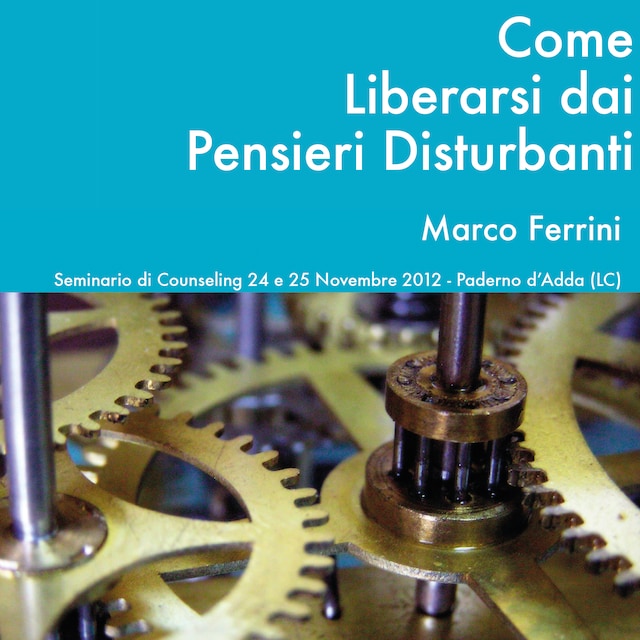 Book cover for Come liberarsi dai pensieri disturbanti