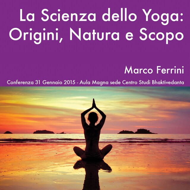 Copertina del libro per La scienza dello Yoga. Origini, natura e scopo