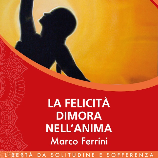 Book cover for La Felicità dimora nell’Anima