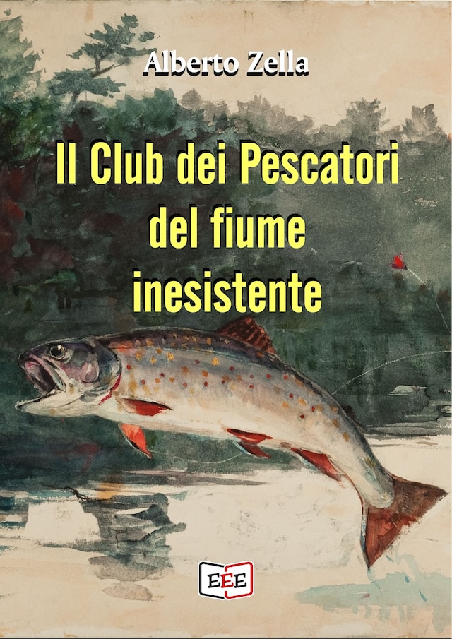 Book cover for Il club dei pescatori del fiume inesistente