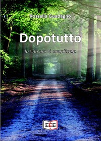 Dopotutto la vita non è complicata