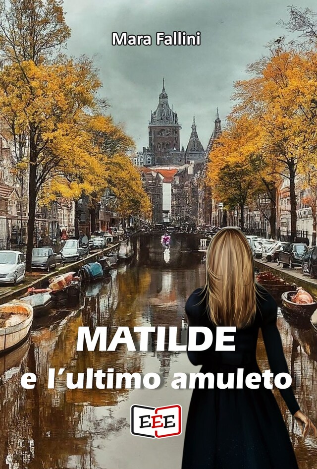 Boekomslag van Matilde e l'ultimo amuleto