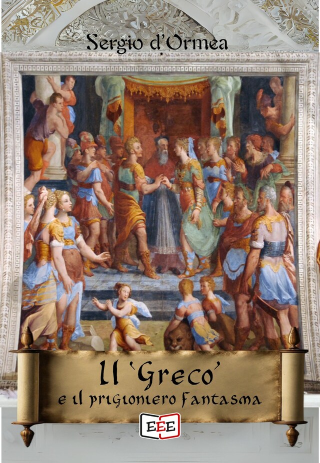 Portada de libro para Il "Greco" e il prigioniero fantasma