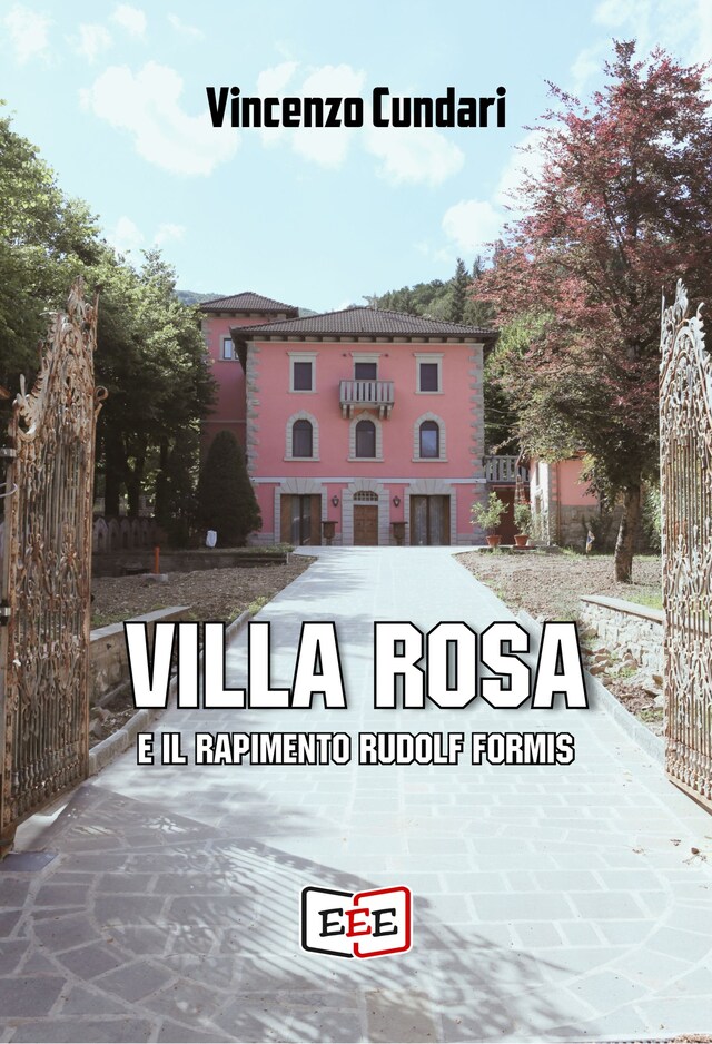 Copertina del libro per Villa Rosa e il rapimento Rudolf Formis