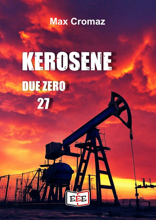 Kirjankansi teokselle Kerosene Due Zero 27