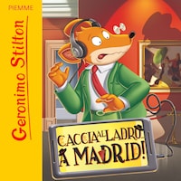 Caccia al ladro... a Madrid!