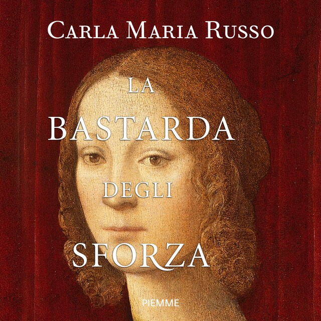Book cover for La bastarda degli Sforza