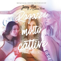 Ragazze molto cattive - Cuori spezzati