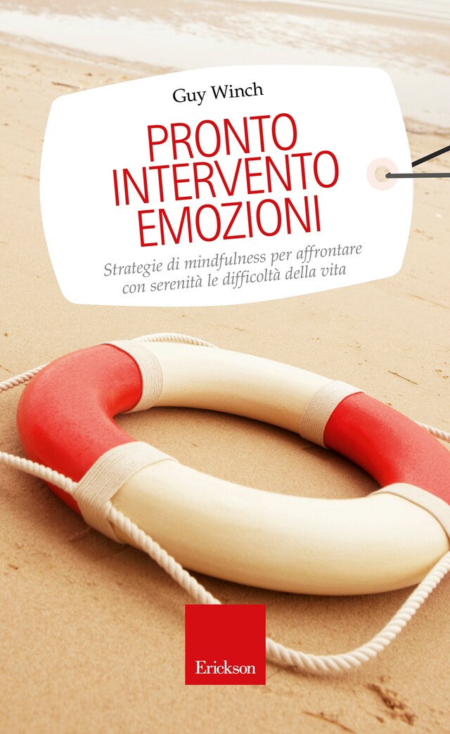 Kirjankansi teokselle Pronto intervento emozioni. Strategie di mindfulness per affrontare con serenità le difficoltà della vita