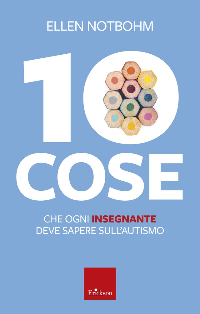 Book cover for 10 cose che ogni insegnante deve sapere sull'autismo