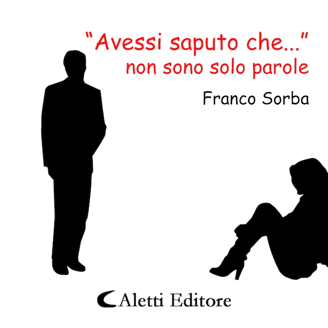 Book cover for “Avessi saputo che...” non sono solo parole