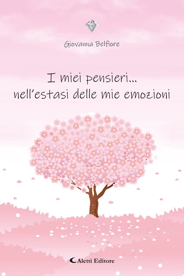 Book cover for I miei pensieri... nell’estasi delle mie emozioni