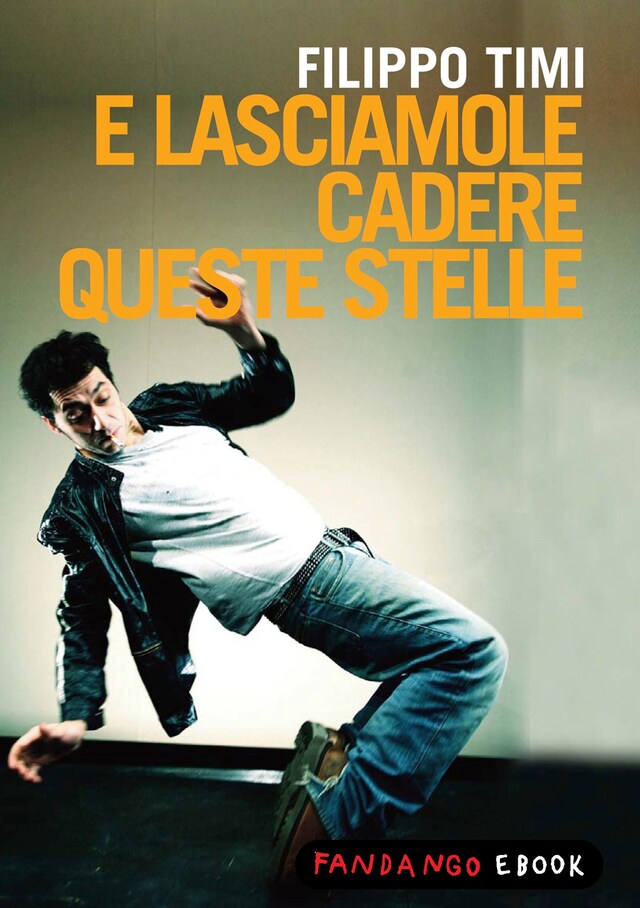 Couverture de livre pour E Lasciamole cadere queste stelle