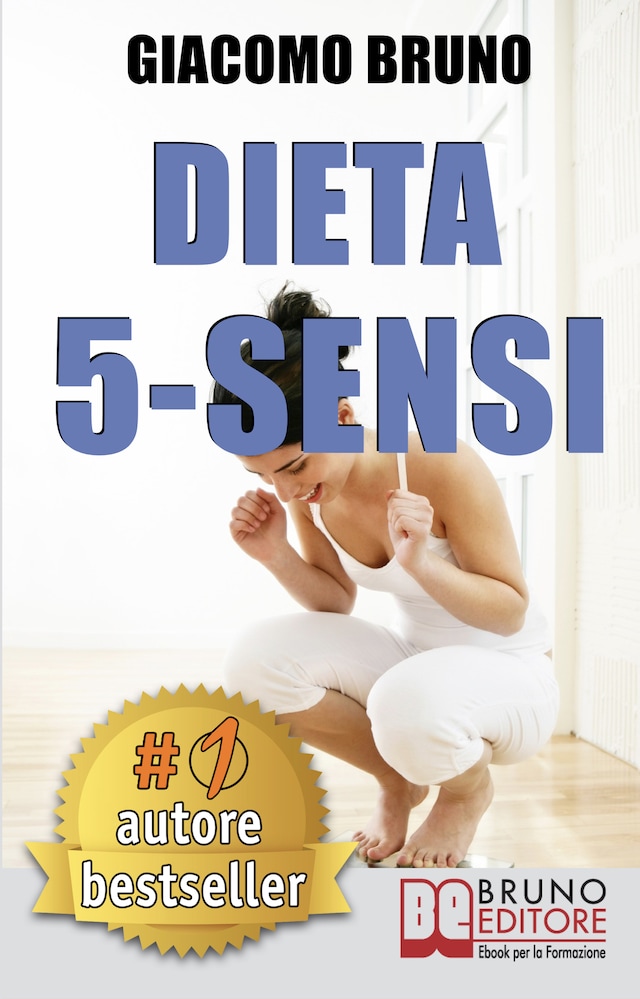Book cover for DIETA 5-SENSI. Dimagrire e Controllare il Tuo Peso con le Regole dei Magri Naturali