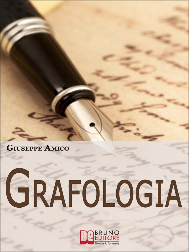 Boekomslag van Grafologia. Analizzare i Segni della Scrittura per Comprendere Personalità e Attitudini. (Ebook Italiano - Anteprima Gratis)