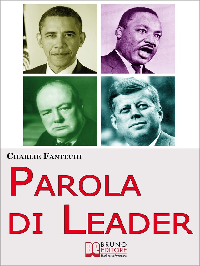 Book cover for Parola di Leader. I Discorsi Ipnotici delle Persone che Hanno Cambiato il Mondo. (Ebook Italiano - Anteprima Gratis)