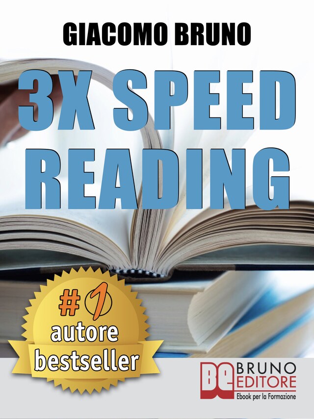Book cover for 3x Speed Reading. Quick Reading, Memory and Memorizing Techniques, Learning to Triple Your Speed.