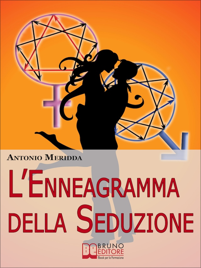 Book cover for L'Enneagramma della Seduzione. Tecniche per Riconoscere e Attrarre il Partner dei Tuoi Sogni. (Ebook Italiano - Anteprima Gratis)