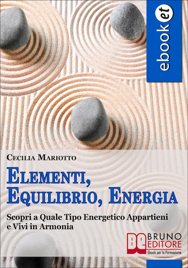 Buchcover für Elementi, Equilibrio, Energia. Scopri a Quale Tipo Energetico Appartieni e Vivi in Armonia. (Ebook Italiano - Anteprima Gratis)