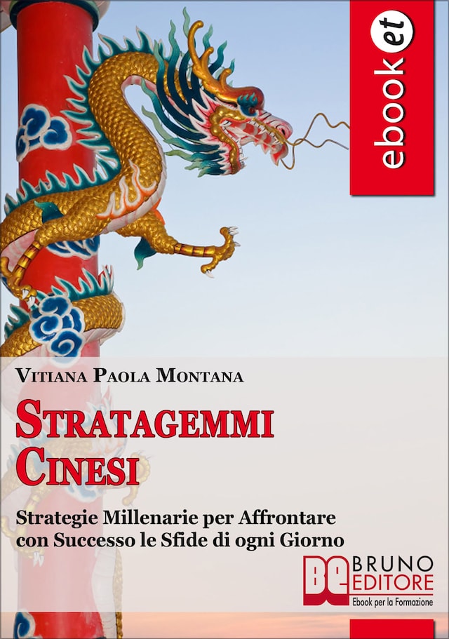 Kirjankansi teokselle Stratagemmi Cinesi. Strategie Millenarie per Affrontare con Successo le Sfide di ogni Giorno. (Ebook Italiano - Anteprima Gratis)