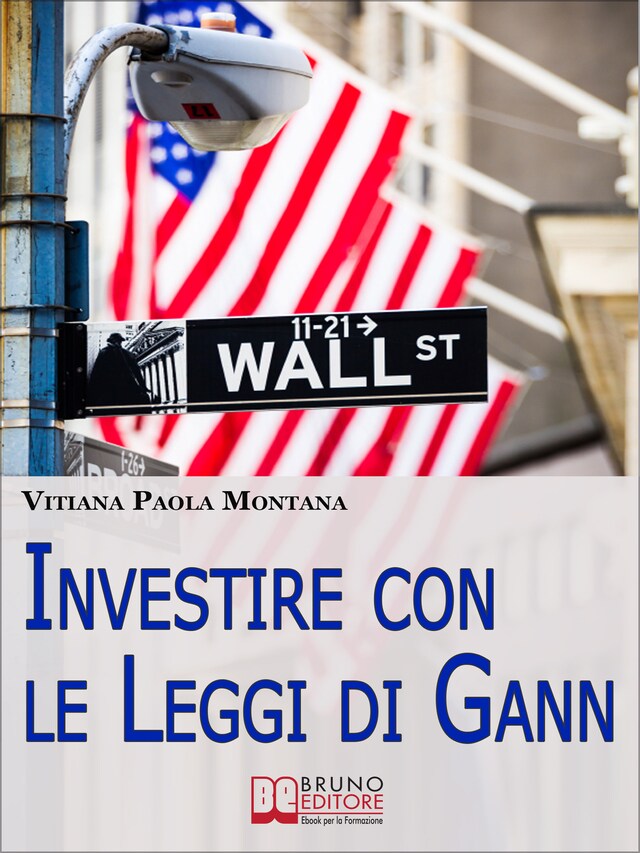 Boekomslag van Investire con le Leggi di Gann. I Segreti del Più Grande Trader della Storia per Migliorare le Tue Performance in Borsa (Ebook Italiano - Anteprima Gratis)