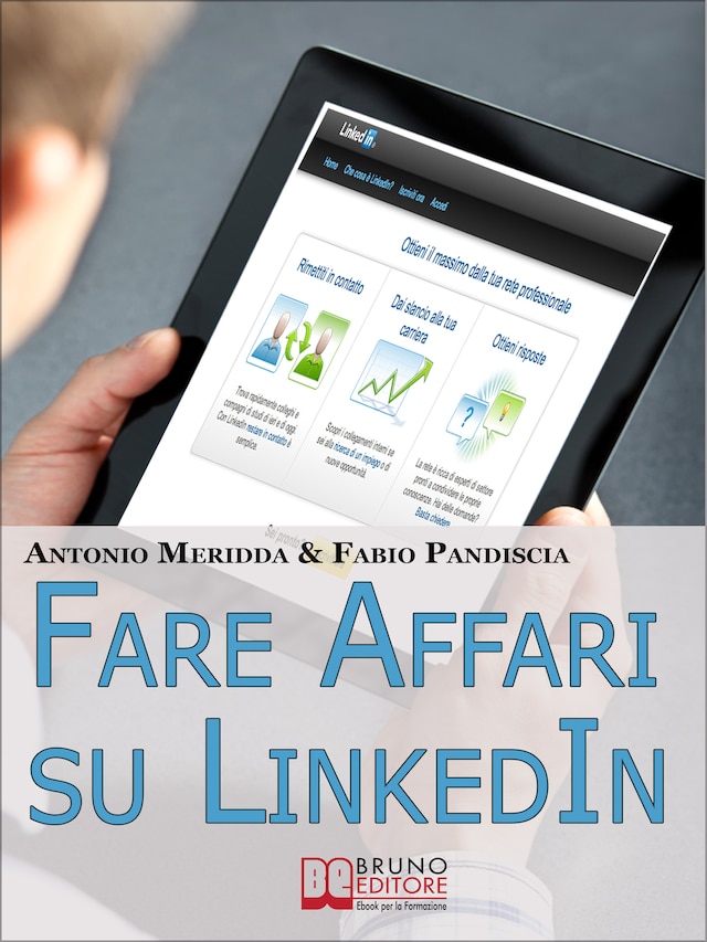 Book cover for Fare Affari su LinkedIn. I Migliori Strumenti per Utilizzare LinkedIn come Canale di Vendita dei Tuoi Infoprodotti. (Ebook Italiano - Anteprima Gratis)