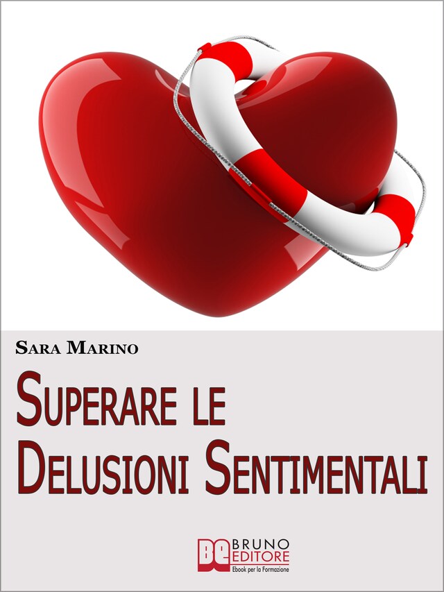 Couverture de livre pour Superare le Delusioni Sentimentali