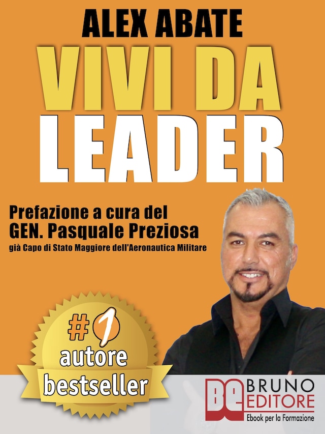 Copertina del libro per VIVI DA LEADER. 3 Storie e Strumenti di Coaching Per Diventare Leader di Te Stesso e Degli Altri Nel Business e Nella Vita.