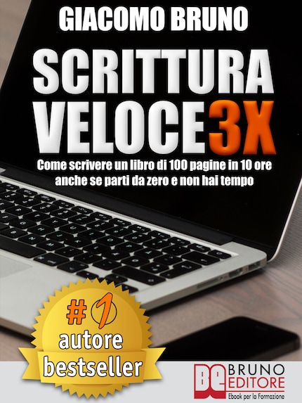 SCRITTURA VELOCE 3X. Come scrivere un libro di 100 pagine in 10 ore anche se parti da zero e non hai tempo. bookCoverFor