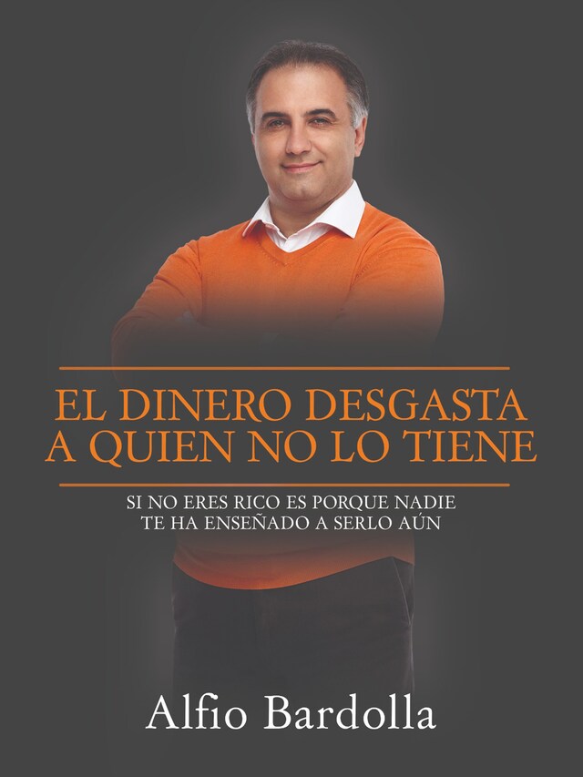 Couverture de livre pour El dinero desgasta a quien no lo tiene