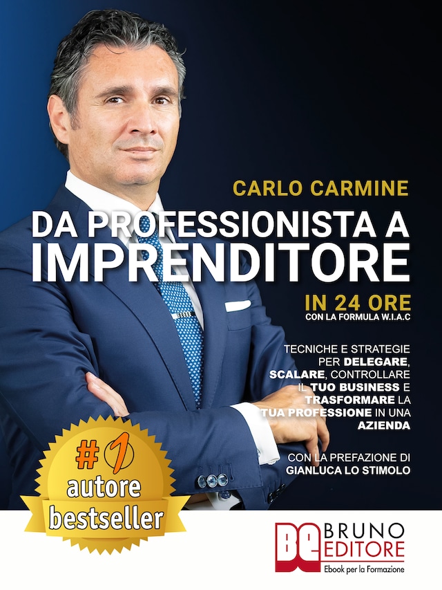 Copertina del libro per Da Professionista A Imprenditore - In 24 Ore Con La Formula W.I.A.C