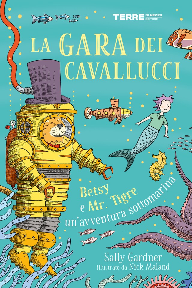 Couverture de livre pour La gara dei cavallucci. Betsy e Mr. Tigre: un’avventura sottomarina