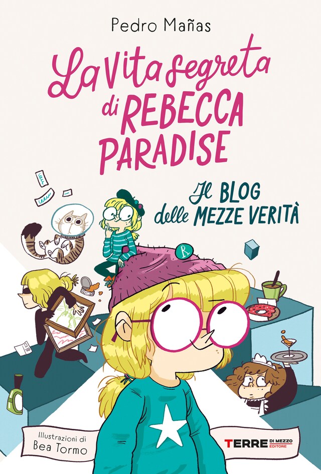 Book cover for La vita segreta di Rebecca Paradise. Il blog delle mezze verità